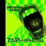 TAPHEPHOBIA (Explicit)