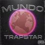 Mundo Trapstar