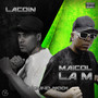 Maicol La M Vs Lacoin - Round #001