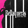 Bellaqueras (Explicit)