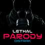 Lethal Parody (Radio Edit)