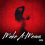 Make A Mess (Explicit)