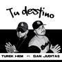 Tu destino (feat. Turek hem)