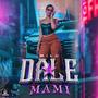 Dale Mami (Explicit)