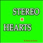 Stereo Hearts