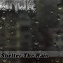 Shelter The Rain
