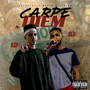 Carpe Diem (Explicit)