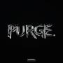 PURGE (Explicit)