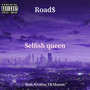 Selfish queen (feat. Aroma-T & Moont) [Explicit]