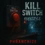 Kill Switch Freestyle (Explicit)