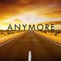 Anymore (feat. iQmuzic)