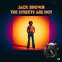 THE STREETS ARE HOT