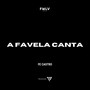 A Favela Canta (Explicit)