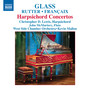 Rutter, J.: Suite Antique / Glass, P. / Francaix, J.: Harpsichord Concertos (Lewis, West Side Chamber Orchestra, Mallon)