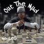 Out The Mud (Explicit)