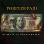 Forever paid (Explicit)