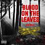 blood on the leaves (Explicit)