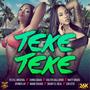 Teketeke (feat. Mati drugs, mami $4bage, Chessta, Dbaby, Chinoganja, Valtergallardo &Jmcfly)