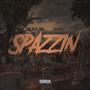 Spazzin' (feat. Chaser) [Explicit]