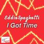 I Got Time (Explicit)