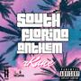 South Florida Anthem (Explicit)