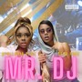 MR. DJ (feat. Beda Free) [Explicit]