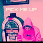 Pick me up (Explicit)