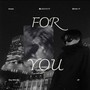 FOR YOU (Explicit)