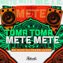 Toma Toma Mete Mete (Explicit)