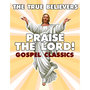 Praise the Lord! Gospel Classics