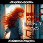 Don't Go