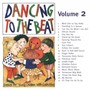 Dancing to the Beat, Vol. 2