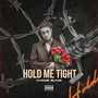 Hold Me Tight (Explicit)