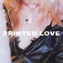 Printed Love