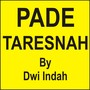 Pade Taresnah