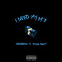 I Need My M’s