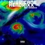 HURRICANE HENDRIXX (Explicit)