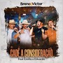 Cadê a Consideração (feat. Emílio & Eduardo)