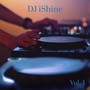 DJ Ishine, Vol. 1