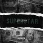 Superstar (Explicit)