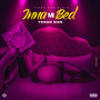 Inna Mi Bed (Explicit)