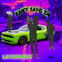 Kan't Save 'em (Explicit)