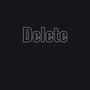 Delete (feat. MaineOppE) [Explicit]