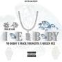 Ice Baby (feat. Mack Youngsta & Queen Fee) [Explicit]