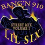 Bang'n 910: Street Mix, Vol.1