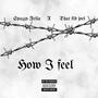 How i feel (feat. ThatKidJoel) [Explicit]