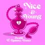 Nice and Young (feat. Quinncy Bones) [Explicit]