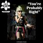 You're Probably Right - Single