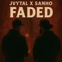 FADED (feat. Sanho) [Explicit]