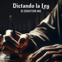 Dictando la Ley (Explicit)